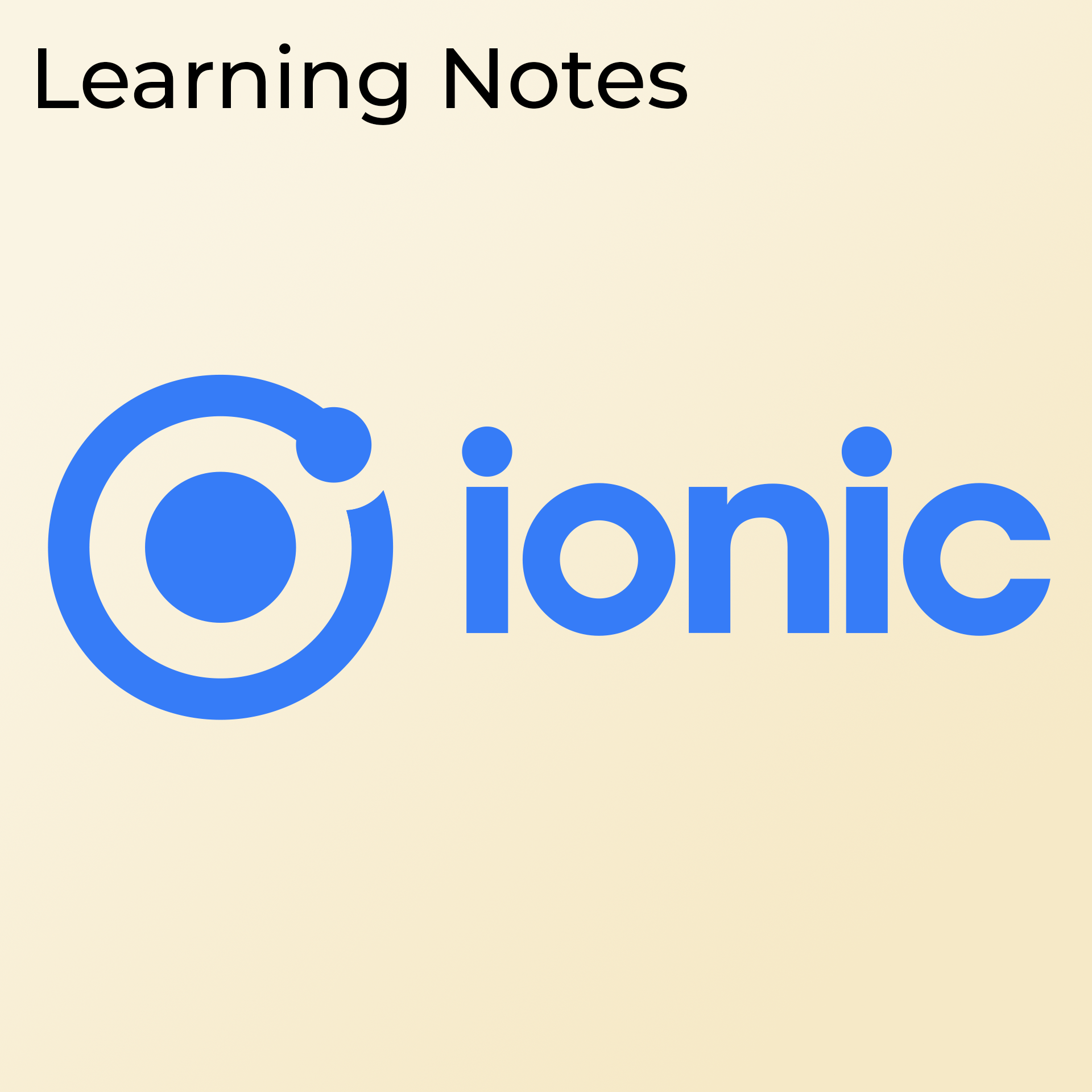 Ionic Learning Notes