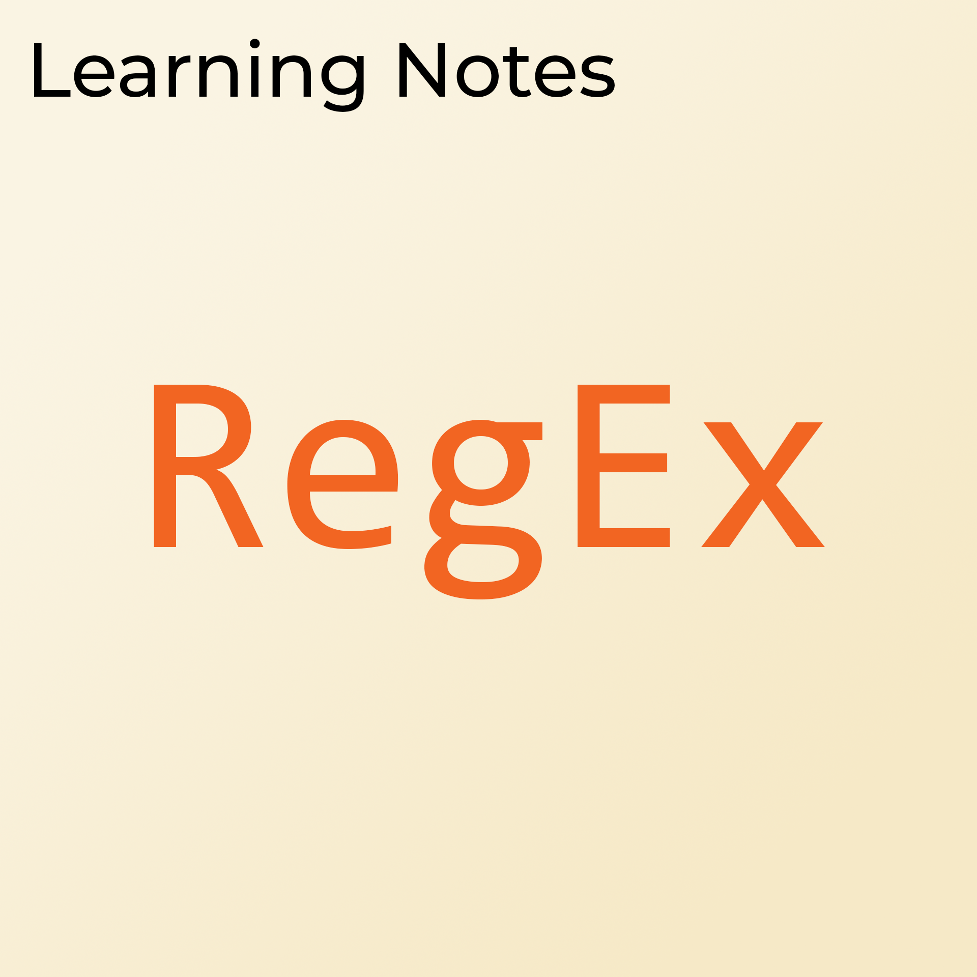 RegEx Learning Notes